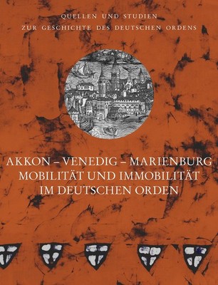 Hubert Houben Akkon – Venedig – Marienburg: Mobilität und Immobilitä (Tapa dura)