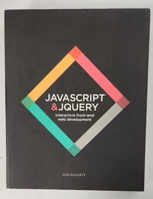 JavaScript and JQuery : Interactive Front-End Web Development by Jon Duckett...