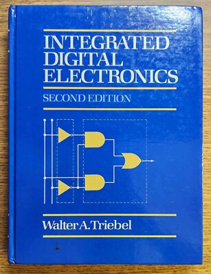 Integrated Digital Electronics by Walter A. Triebel