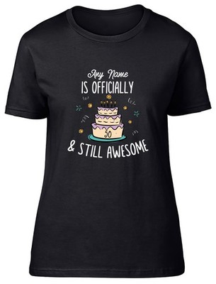 Personalised Name Age Officially Awesome Birthday Womens T-Shirt Ladies Gift Tee