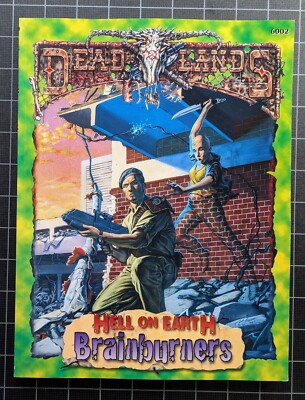 Deadlands Hell on Earth Brainburners RPG Manual 1998 Pinnacle Game Book