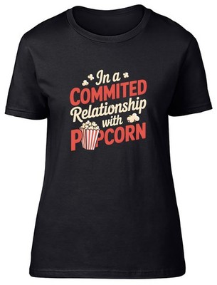 Popcorn in a Commited Relationship Womens T-Shirt Ladies Gift Tee