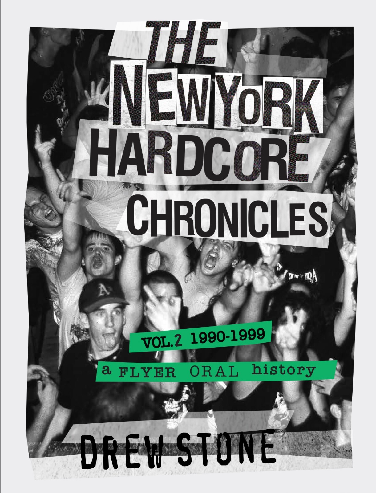 The New York Hardcore Chronicles vol. #2 (1990-1999