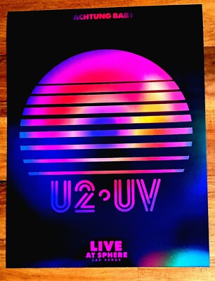 OFFICIAL U2 UV Live At Sphere Concert 18 x24  Week 3 Tour Poster