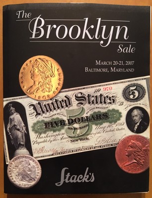(STACK'S) MAR. 2007 THE BROOKLYN SALE NUMISMATIC AUCTION CATALOGUE *14756854  