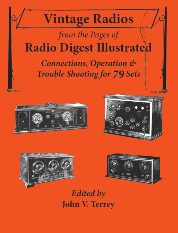 Vintage Radios, New Book by John Terrey, 54 Manufacturers, 79 Sets from 1920s
