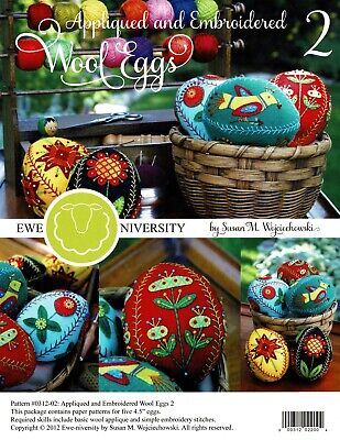 Appliqued and Embroidered Wool Eggs ~ 2 Pattern by Susan Wojciechowski