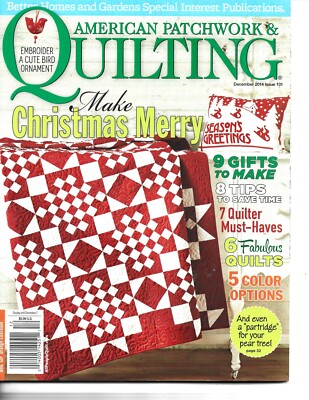 BHG American Patchwork & Quilting Magazine #131 Dec2014 9 Gifts to Make & More