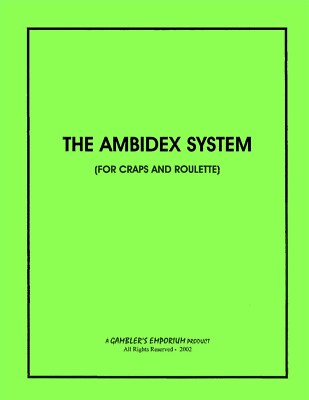 The AMBIDEX SYSTEM by Chester McGuiness...fir Roulette and Craps