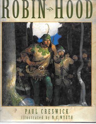 Scribner Storybook Classics: Robin Hood Vol. 4 by N. C. Wyeth Paul Creswick