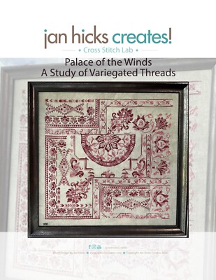 Jan Hicks Creates! - Palace of the Winds - A Study in Variegated Threads