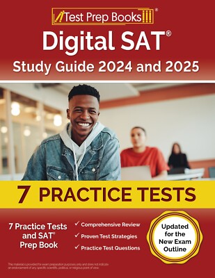 Digital SAT Study Guide 2024 and 2025: 7 Practice Tests and SAT Prep Book