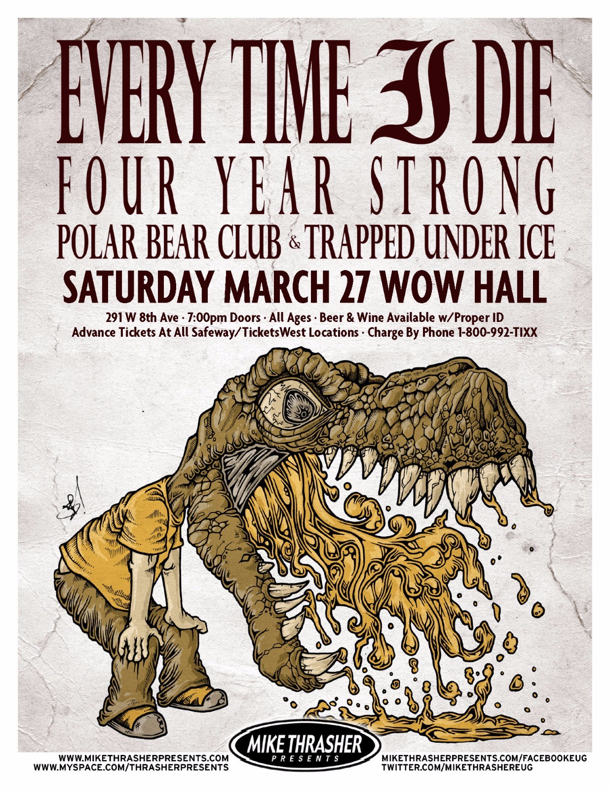 EVERY TIME I DIE /FOUR YEAR STRONG 2010 EUGENE CONCERT TOUR
