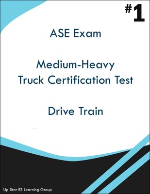 ASE Medium-Heavy Truck Certification Test Drive Train
