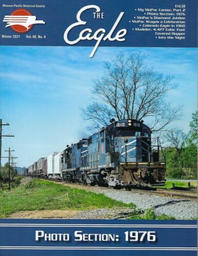 The Eagle: Winter 2021, MISSOURI PACIFIC Historical Society (BRAND NEW ISSUE)
