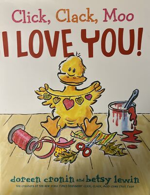  Click, Clack, Moo I Love You!~by Doreen Cronin~1 Day Shipping~1 St Ed~HB