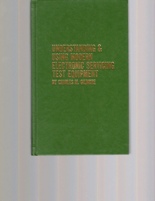 Understanding & Using Modern Electronic Servicing Test Equipment