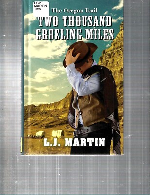 L. J. MARTIN - TWO THOUSAND GRUELING MILES - LARGE PRINT - LP336