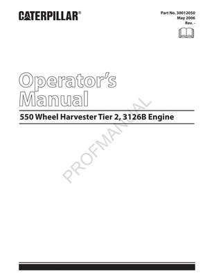 Caterpillar Cat 550 Tier 2 Wheel Harvester OPERATORS MAINTENANCE MANUAL