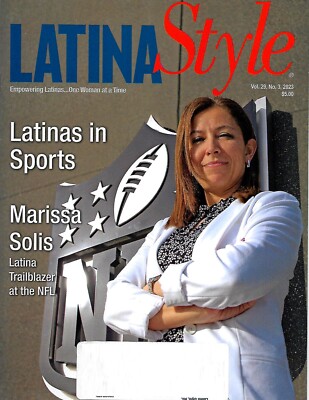 LATINA STYLE Magazine 2023 Volume 29 Number 3 MARISSA SOLIS Cover