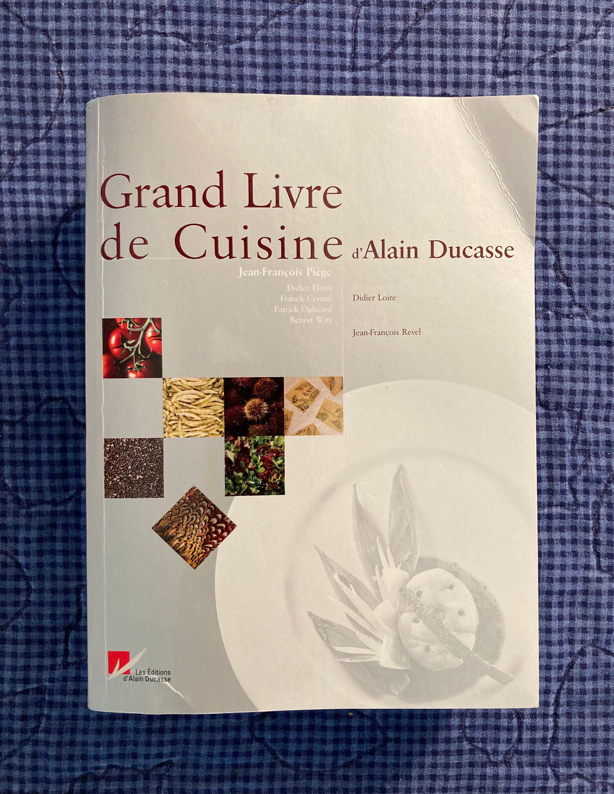 アランデュカス: Grand Livre de Cuisine【洋書】 Grand Livre De Cuisine: Ducasse, Alain: 9782848440002
