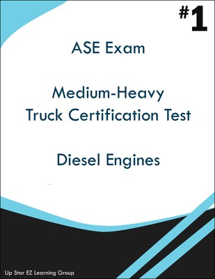 ASE Medium Heavy Truck Certification Test Diesel Engines