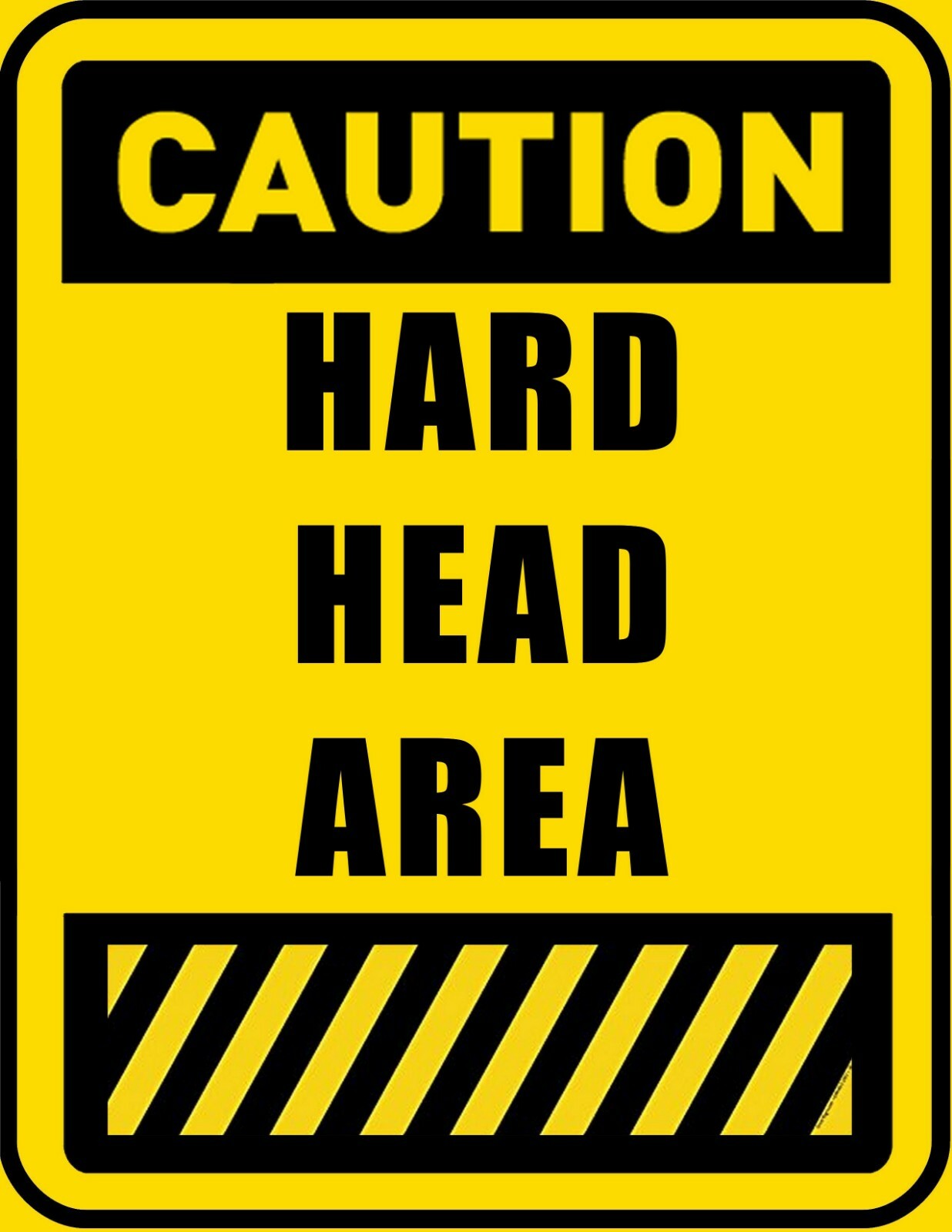 Caution Hard Head Area 9