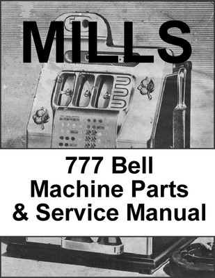 Owners Pictorial Guide for the Care and Understanding of the Mills Bell Slot Machine