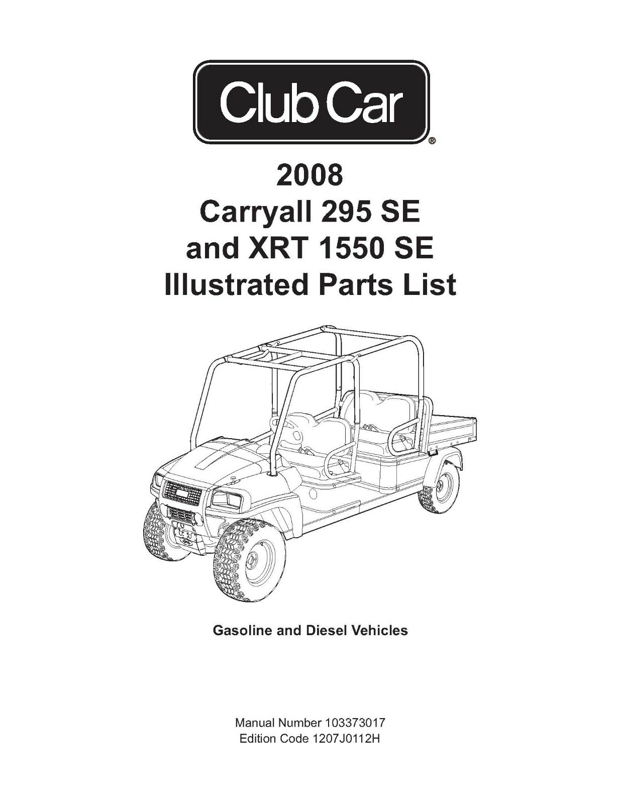 2008 Carryall 295 Se And Xrt 1550 Se Illustrated Parts List New Other