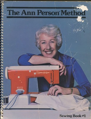 The Ann Person Method sewing book #1 / 1979 3rd Edition