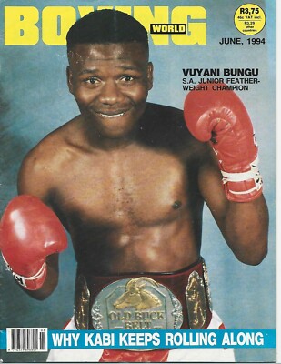 JUNE 1994 BOXING WORLD MAGAZINE THE BEAST VUYANI BUNGU SOUTH