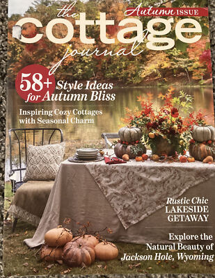 The Cottage Journal 2019 AUTUMN Issue Cozy Cottages-Seasonal Charm-Autumn Bliss