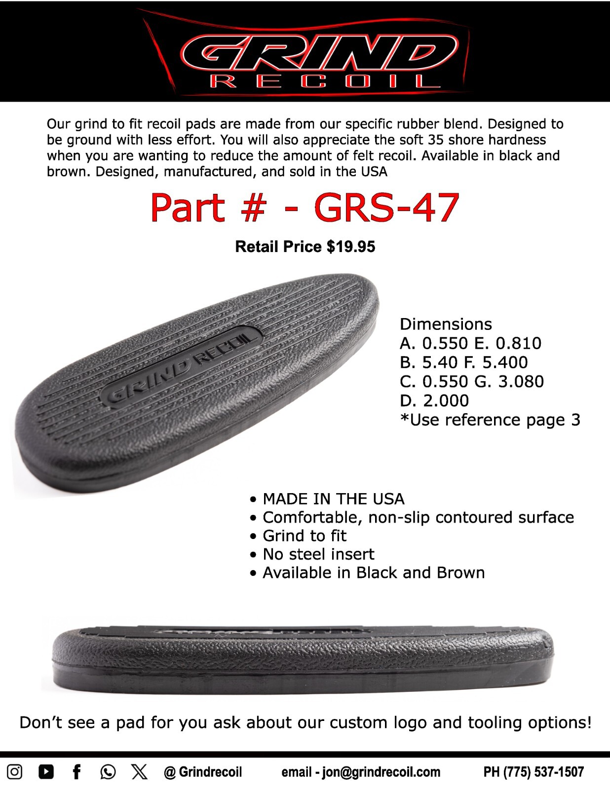 Grind to fit recoil pad, No metal insert, Black, Made in the USA! GRS-47