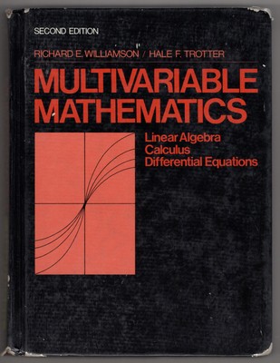 Multivariable Mathematics: Linear Algebra, Calculus, Differential Equations