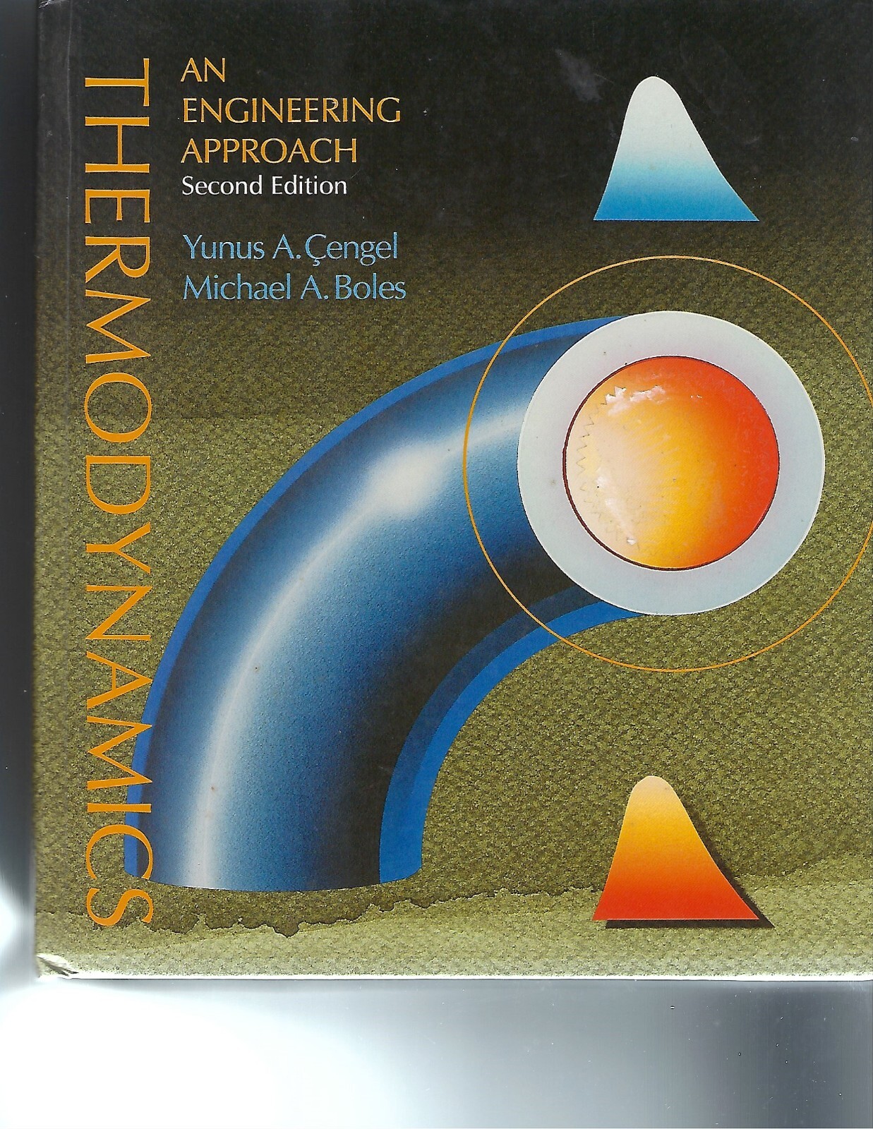 THERMODYNAMICS: AN ENGINEERING APPROACH， SI Thermodynamics: An Engineering Approach ISE: Yunus A. Cengel