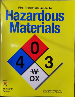 FIRE PROTECTION GUIDE TO HAZARDOUS MATERIALS By Amy Beasley Spencer