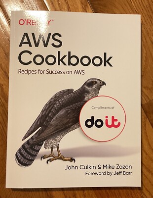 AWS Cookbook : Recipes for Success on AWS by Mike Zazon and John Culkin...