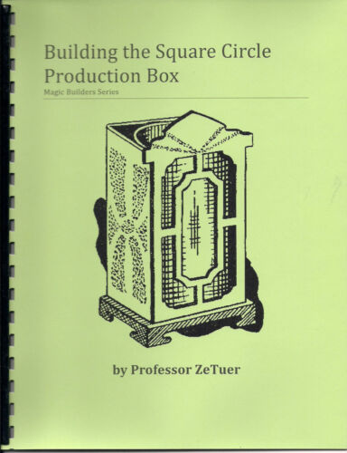 Building the Square Circle Production Box - Magic Apparatus and Illusion Book