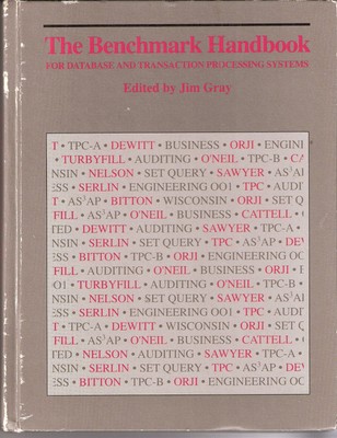 The Benchmark handbook: For database and transaction processing systems (The...