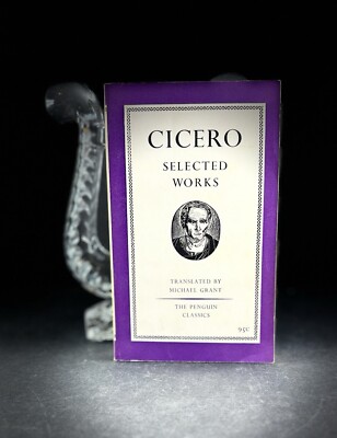 Cicero: Selected Works VTG PB RARE Penguin Classic Edition L99 Very Good