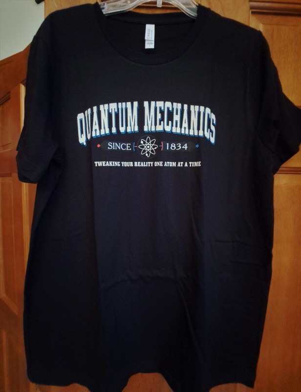 Quantum Mechanics Short Sleeve Tee Shirt Large "Tweaking Your Reality