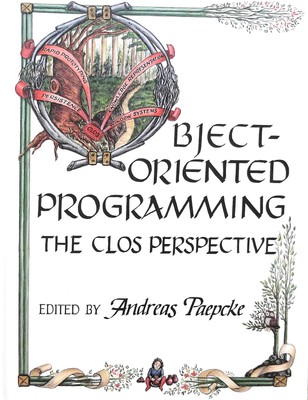 Object-Oriented Programming: The Clos Perspective