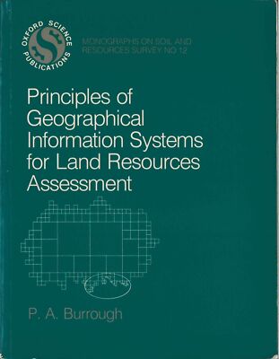 Principles of Geographical Information Systems for Land Resources Assessment (Mo