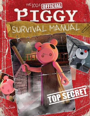 The 100% Official Piggy Survival Manual: An AFK Book by Scholastic