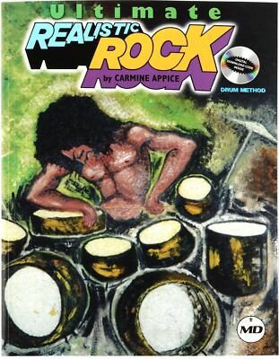 Hal Leonard Ultimate Realistic Rock Drum Method by Carmine Appice