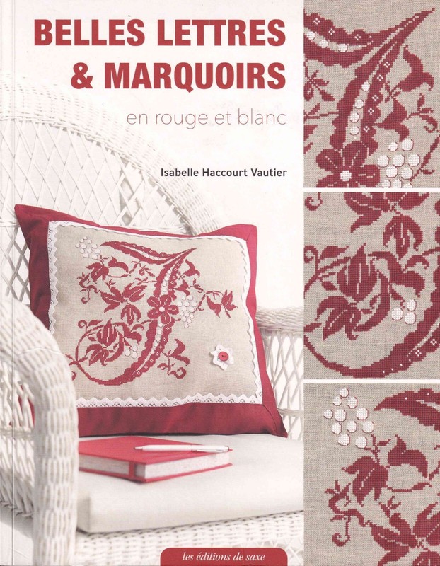 Belles Lettres & Marquoirs En Rouge Et Blanc Isabelle Haccourt Vautier Rare