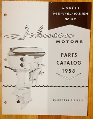 1958 Johnson Motors Parts Catalog - Models V4S-V4SL-10 & 10H (50hp)