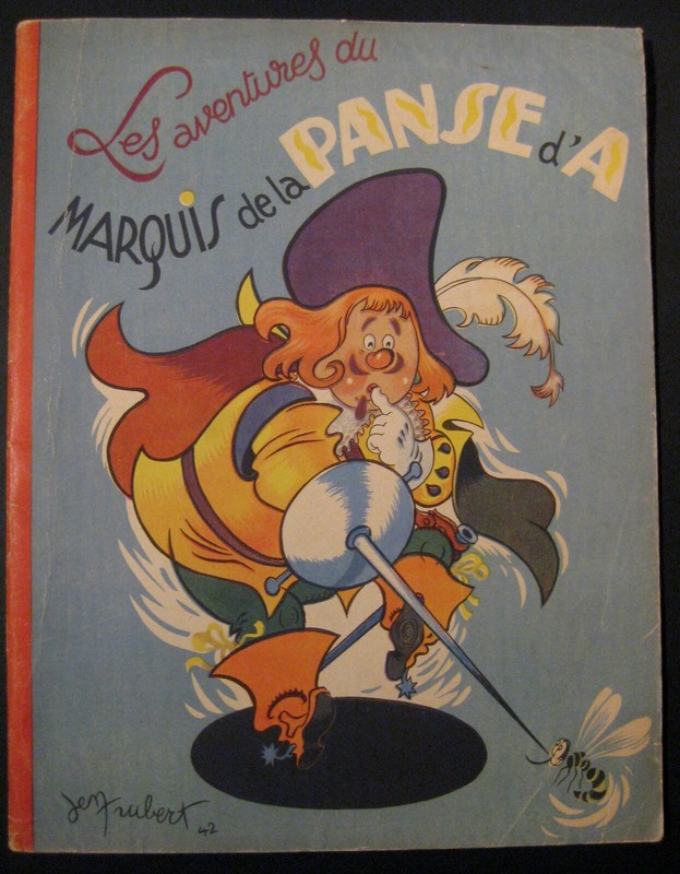 Le Marquis De La Panse D'A  J. Trubert  Ed. Chagor  Eo Tbe