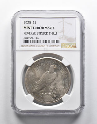 Mint Error MS62 1925 Peace Silver Dollar REV Struck Thru NGC