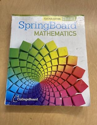 SpringBoard Mathematics Course 2 2014 TE Teachers Edition CollegeBoard, ,